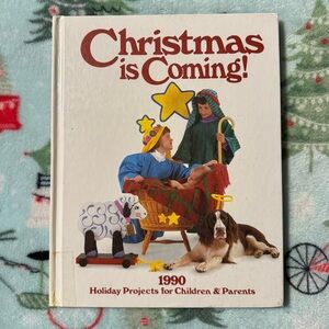 Vtg Christmas is Coming! Holiday Book 1990 Vtg Crafts Religious Holiday
